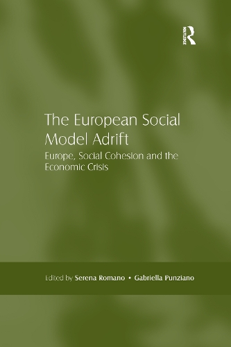 Бумажная книга «The European Social Model Adrift: Europe, Social Cohesion and the Economic Crisis», авторов Габриэлла Пунциано, Серена Романо - фото №1