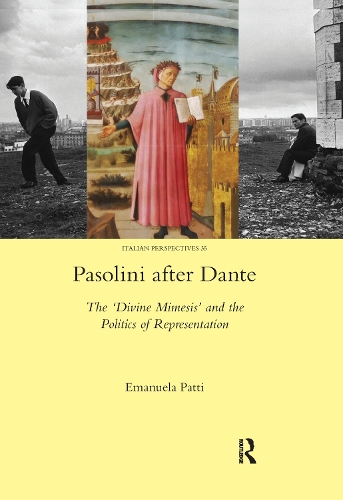 [object Object] «Pasolini after Dante: The 'Divine Mimesis' and the Politics of Representation», автор Емануела Патті - фото №1