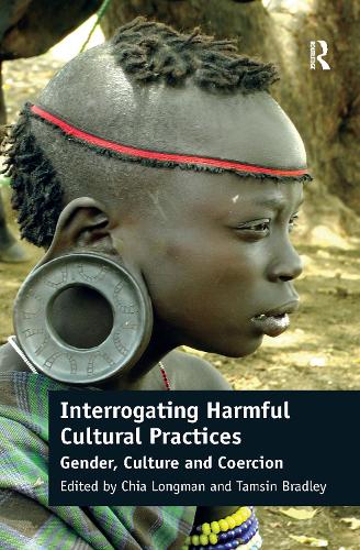 Паперова книга «Interrogating Harmful Cultural Practices: Gender, Culture and Coercion», авторів Чіа Лонгман, Тамсін Бредлі - фото №1