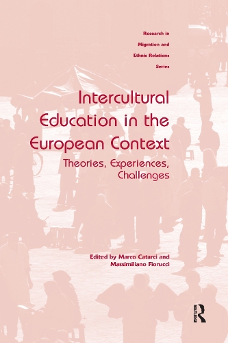 Паперова книга «Intercultural Education in the European Context: Theories, Experiences, Challenges», авторів Марко Катарсі, Массіміліано Фьоруччі - фото №1
