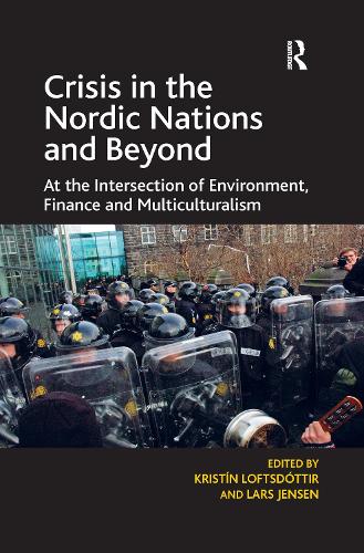 Бумажная книга «Crisis in the Nordic Nations and Beyond: At the Intersection of Environment, Finance and Multiculturalism», авторов Кристин Лофтсдоттир, Ларс Йенсен - фото №1