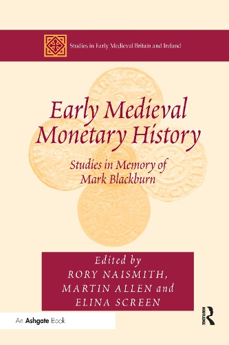 Бумажная книга «Early Medieval Monetary History: Studies in Memory of Mark Blackburn», автор Мартин Аллен - фото №1