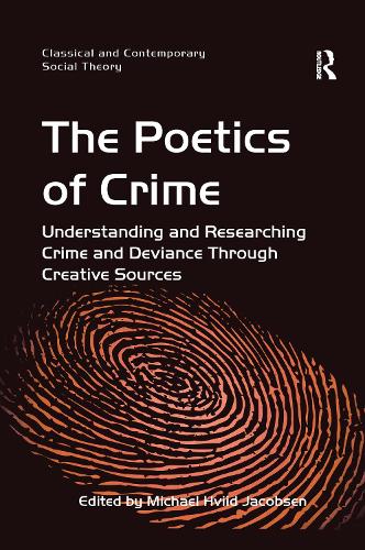 [object Object] «The Poetics of Crime: Understanding and Researching Crime and Deviance Through Creative Sources», автор Майкл Хвиид Якобсен - фото №1
