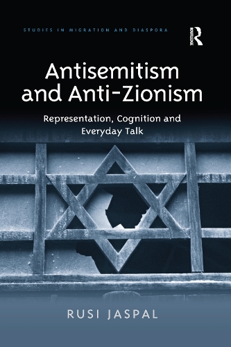 Бумажная книга «Antisemitism and Anti-Zionism: Representation, Cognition and Everyday Talk», автор Руси Джаспал - фото №1