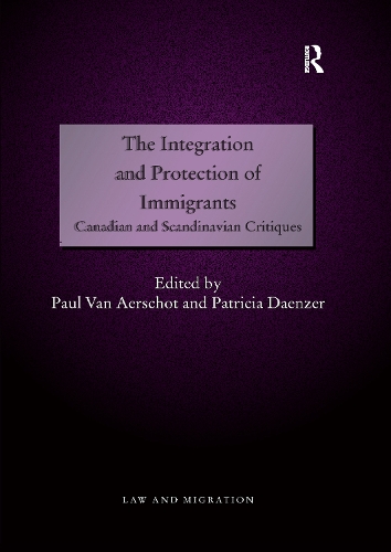 Бумажная книга «The Integration and Protection of Immigrants: Canadian and Scandinavian Critiques», авторов Патриция Дензер, Пол Ван Аершот - фото №1