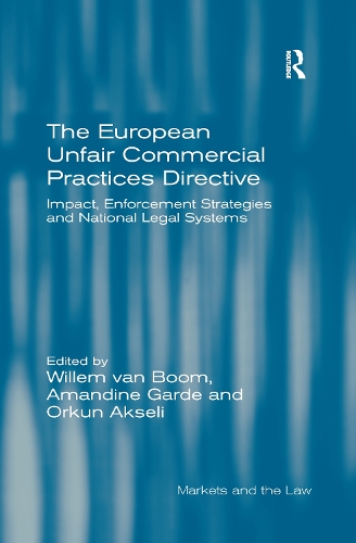 Бумажная книга «The European Unfair Commercial Practices Directive: Impact, Enforcement Strategies and National Legal Systems», авторов Амандин Гард, Виллем ван Бум - фото №1