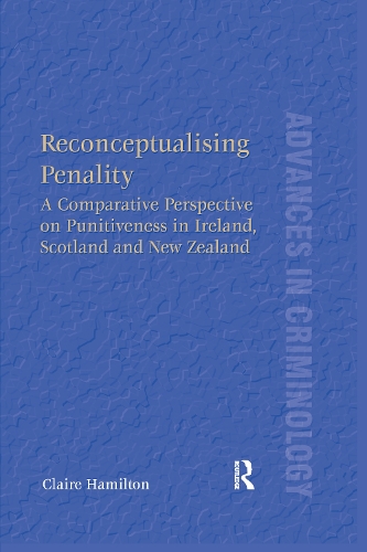 Бумажная книга «Reconceptualising Penality: A Comparative Perspective on Punitiveness in Ireland, Scotland and New Zealand», автор Клэр Гамильтон - фото №1