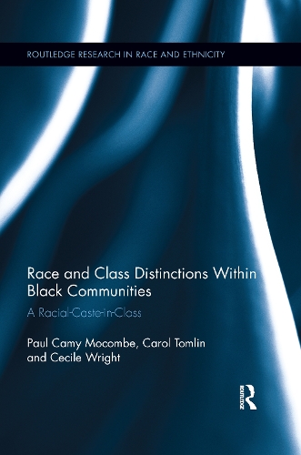 [object Object] «Race and Class Distinctions Within Black Communities: A Racial-Caste-in-Class» - фото №1