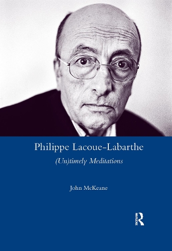 Бумажная книга «Philippe Lacoue-Labarthe: (Un)Timely Meditations», автор Джон Маккейн - фото №1
