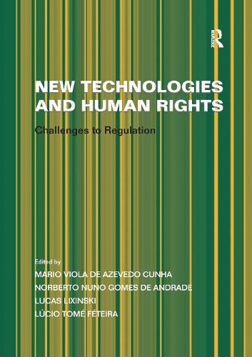 Бумажная книга «New Technologies and Human Rights: Challenges to Regulation», авторов Лусио Томе Фетейра, Норберто Нуно Гомеш де Андраде - фото №1