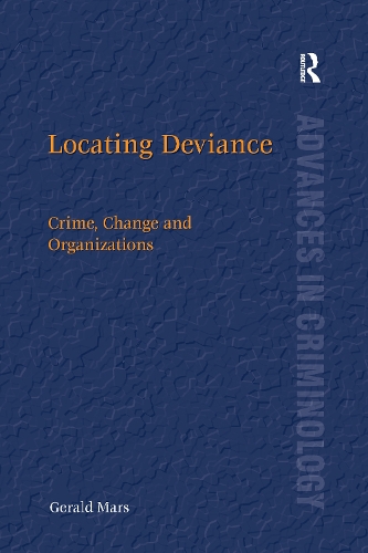 Бумажная книга «Locating Deviance: Crime, Change and Organizations», автор Джеральд Марс - фото №1