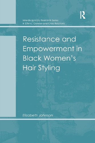 Бумажная книга «Resistance and Empowerment in Black Women's Hair Styling», автор Элизабет Джонсон - фото №1