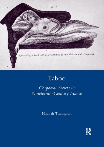 Бумажная книга «Taboo: Corporeal Secrets in Nineteenth-century France», автор Ханна Томпсон - фото №1