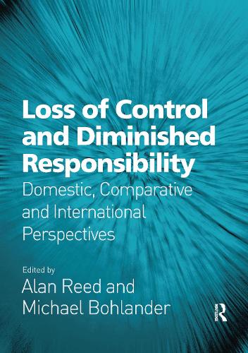 Бумажная книга «Loss of Control and Diminished Responsibility: Domestic, Comparative and International Perspectives», автор Алан Рид - фото №1