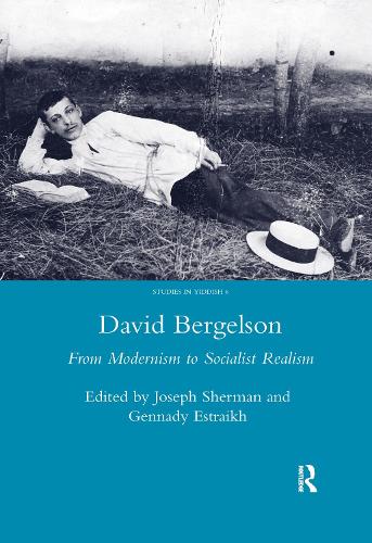Бумажная книга «David Bergelson: From Modernism to Socialist Realism. Proceedings of the 6th Mendel Friedman Conference», автор Джозеф Шерман - фото №1