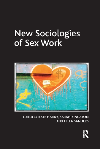 Бумажная книга «New Sociologies of Sex Work», авторов Кейт Харди, Сара Кингстон - фото №1