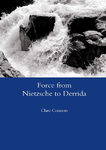 Бумажная книга «Force from Nietzsche to Derrida», автор Клэр Коннорс - фото №1