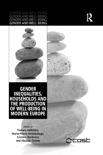 Бумажная книга «Gender Inequalities, Households and the Production of Well-Being in Modern Europe», авторов Аластер Оуэнс, Мари-Пьер Арризабалага, Тиндара Аддаббо - фото №1