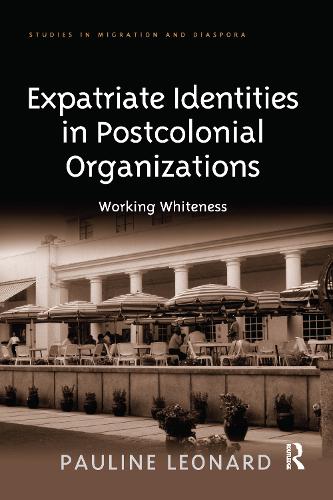 Паперова книга «Expatriate Identities in Postcolonial Organizations: Working Whiteness», автор Поліна Леонард - фото №1