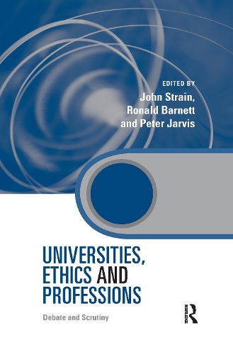 Паперова книга «Universities, Ethics and Professions: Debate and Scrutiny» - фото №1