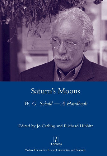 Бумажная книга «Saturn's Moons: A W.G Sebald Handbook», автор Джо Кэтлинг - фото №1