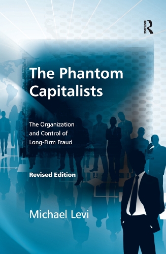 Бумажная книга «The Phantom Capitalists: The Organization and Control of Long-Firm Fraud», автор Майкл Лёви - фото №1