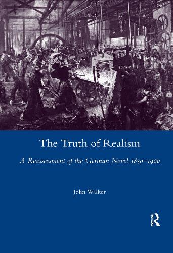Бумажная книга «The Truth of Realism: A Reassessment of the German Novel 1830-1900», автор Джон Уокер - фото №1