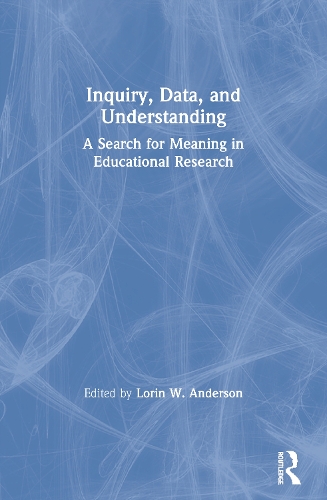 Бумажная книга «Inquiry, Data, and Understanding: A Search for Meaning in Educational Research» - фото №1