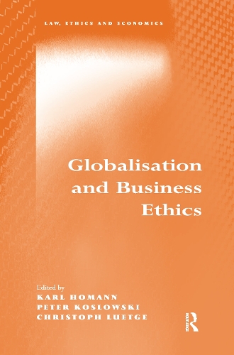 Паперова книга «Globalisation and Business Ethics», авторів Карл Гоманн, Пітер Козловський - фото №1