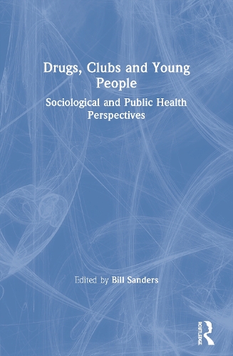 Бумажная книга «Drugs, Clubs and Young People: Sociological and Public Health Perspectives» - фото №1