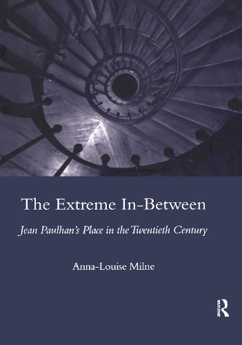 Бумажная книга «The Extreme In-between (politics and Literature): Jean Paulhan's Place in the Twentieth Century» - фото №1