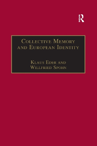 Бумажная книга «Collective Memory and European Identity: The Effects of Integration and Enlargement», автор Вильфрид Шпон - фото №1