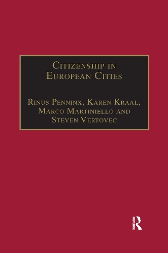 Бумажная книга «Citizenship in European Cities: Immigrants, Local Politics and Integration Policies», авторов Карен Крааль, Стивен Вертовец - фото №1