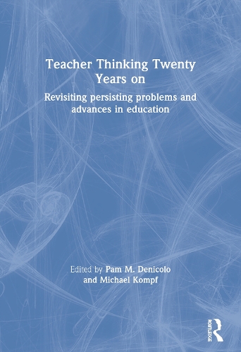 Бумажная книга «Teacher Thinking Twenty Years on: Revisiting persisting problems and advances in education» - фото №1