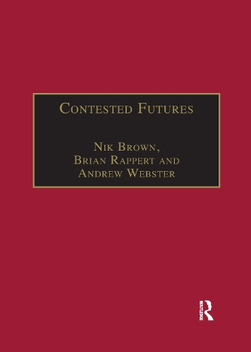 Бумажная книга «Contested Futures: A Sociology of Prospective Techno-Science», авторов Брайан Рапперт, Ник Браун - фото №1