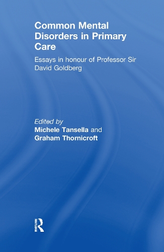Бумажная книга «Common Mental Disorders in Primary Care: Essays in Honour of Professor David Goldberg» - фото №1