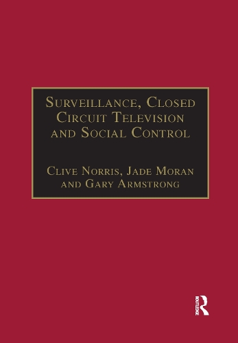 Бумажная книга «Surveillance, Closed Circuit Television and Social Control», авторов Клайв Норрис, Джейд Моран - фото №1