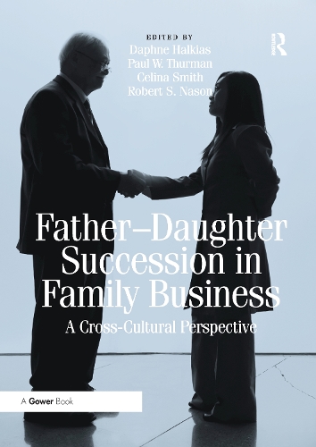 Бумажная книга «Father-Daughter Succession in Family Business: A Cross-Cultural Perspective», авторов Пол В. Турман, Роберт С. Нейсон - фото №1
