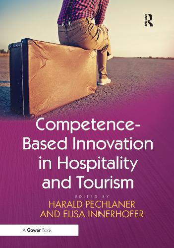 Паперова книга «Competence-Based Innovation in Hospitality and Tourism», авторів Еліза Іннергофер, Гаральд Пехланер - фото №1