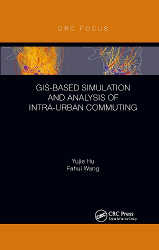 Паперова книга «GIS-Based Simulation and Analysis of Intra-Urban Commuting», авторів Фахуй Ван, Юйцзе Ху - фото №1