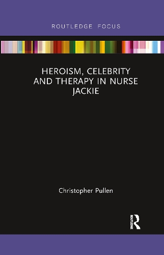 Бумажная книга «Heroism, Celebrity and Therapy in Nurse Jackie», автор Кристофер Пуллен - фото №1