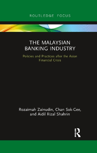 Паперова книга «The Malaysian Banking Industry: Policies and Practices after the Asian Financial Crisis», авторів Айділ Різал Шахрін, Чан Сок Гі, Розайма Зайнудін - фото №1