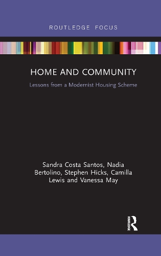 Бумажная книга «Home and Community: Lessons from a Modernist Housing Scheme», авторов Камилла Льюис, Надя Бертолино, Сандра Коста Сантос, Стивен Хикс, Ванесса Мэй - фото №1