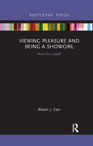 Паперова книга «Viewing Pleasure and Being a Showgirl: How Do I Look?», автор Елісон Карр - фото №1