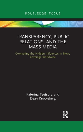 Паперова книга «Transparency, Public Relations and the Mass Media: Combating the Hidden Influences in News Coverage Worldwide» - фото №1