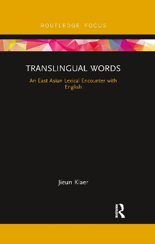 Паперова книга «Translingual Words: An East Asian Lexical Encounter with English», автор Цзюнь Кяер - фото №1