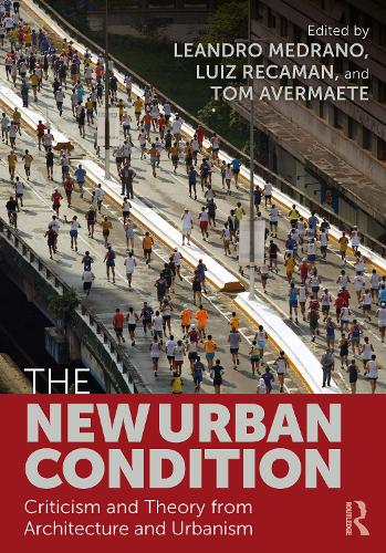 Бумажная книга «The New Urban Condition: Criticism and Theory from Architecture and Urbanism» - фото №1