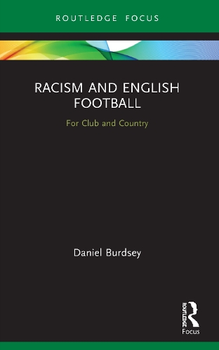 Бумажная книга «Racism and English Football: For Club and Country», автор Дэниел Бердсей - фото №1