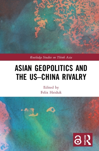 Бумажная книга «Asian Geopolitics and the US–China Rivalry» - фото №1