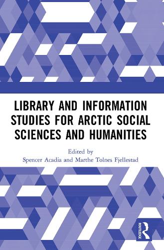 Бумажная книга «Library and Information Studies for Arctic Social Sciences and Humanities» - фото №1